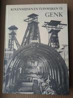 Heemkunde - Kolenmijnen  en tuinwijken te Genk - steenkolen, Boeken, Geschiedenis | Stad en Regio, Ophalen of Verzenden, 20e eeuw of later