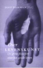 Over levenskunst|Joep Dohmen 9026317425, Livres, Philosophie, Enlèvement ou Envoi, Comme neuf, Autres sujets/thèmes, Zie beschrijving