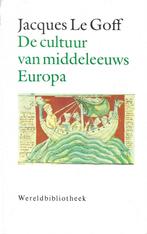 De Cultuur van Middeleeuws Europa, Europa, Ophalen of Verzenden, Zo goed als nieuw, Jacques LeGoff