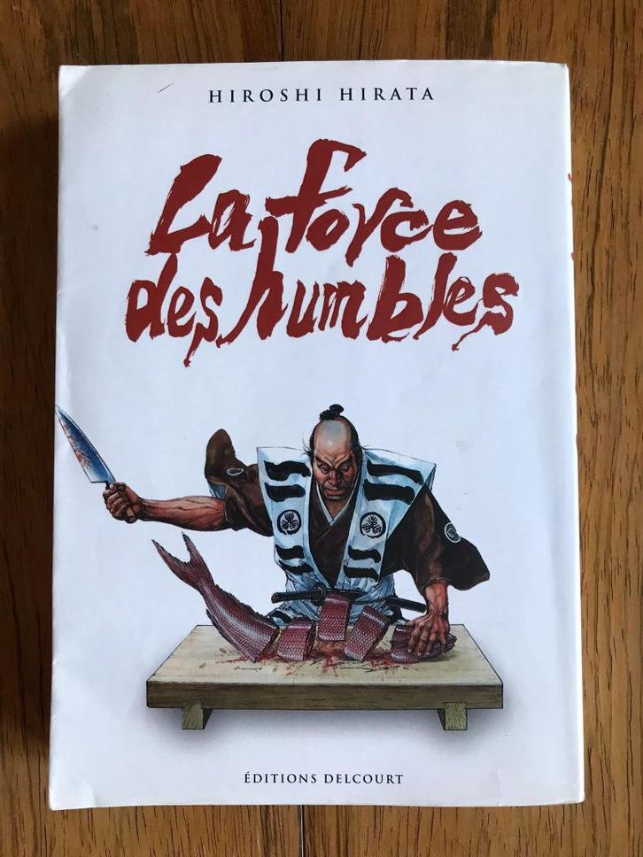 Manga : La force des humbles de Hiroshi Hirata, Boeken, Strips | Comics, Gelezen, Eén comic, Japan (Manga), Ophalen