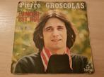 disque vinyl 45 tours Pierre groscolas, Ophalen of Verzenden, 1980 tot 2000, Zo goed als nieuw