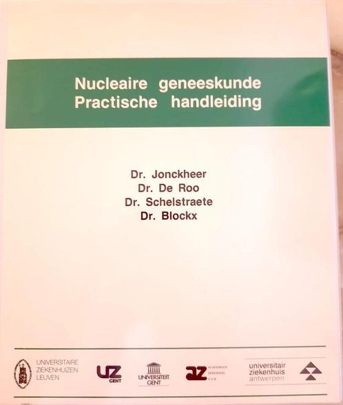 Nucleaire Geneeskunde Praktische Handleiding, Livres, Science, Comme neuf, Autres sciences, Enlèvement ou Envoi