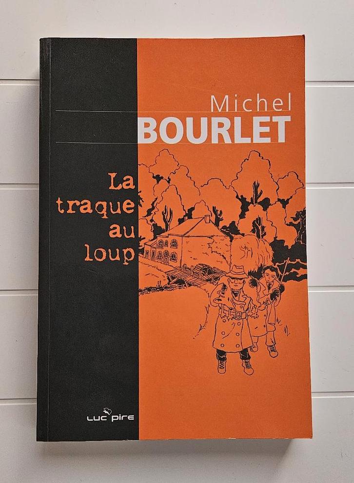 La traque au loup - Michel Bourlet, Livres, Histoire & Politique, Comme neuf, Enlèvement ou Envoi