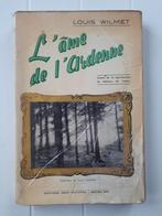 De ziel van de Ardennen - Louis Wilmet, Ophalen of Verzenden, Gelezen, Louis Wilmet