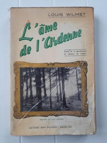 L’âme de l’Ardenne - Louis Wilmet