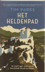 Tim Parks, Het heldenpad. Te voet met Garibaldi..., Ophalen of Verzenden, Gelezen, Tim Parks
