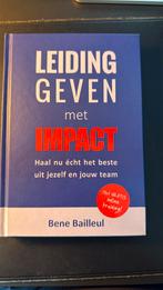 Bene Bailleul - Leidinggeven met impact, Ophalen of Verzenden, Zo goed als nieuw, Bene Bailleul