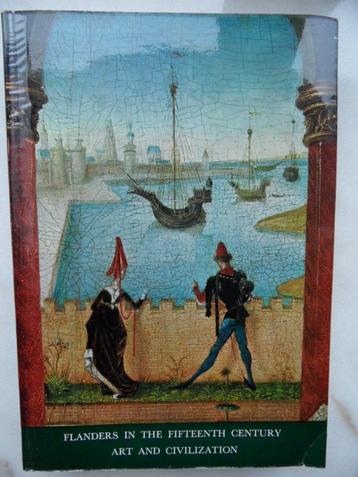 Flanders in the Fifteenth Century. Art and Civilization, Enlèvement ou Envoi, Utilisé, Peinture et dessin