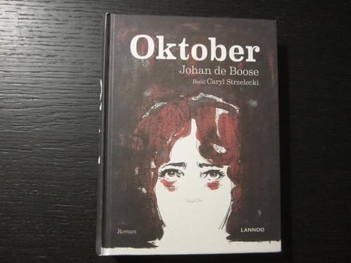 Johan de Boose  -Oktober-, Boeken, Literatuur, Ophalen of Verzenden