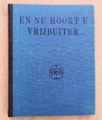 En nu hoort u Vrijbuiter 1946 Rijmen en praatjes WO2, Antiquités & Art, Antiquités | Livres & Manuscrits, Enlèvement ou Envoi