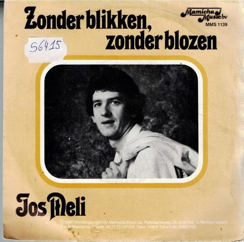 Vinyl, 7"   /  Jos Meli – Zonder Blikken, Zonder Blozen, CD & DVD, Vinyles | Autres Vinyles, Autres formats, Enlèvement ou Envoi