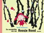 De wonderlijke reis van Roosje rood / Gerda Dendooven, Boeken, Ophalen of Verzenden, Sprookjes, Zo goed als nieuw