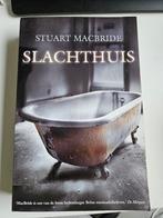 Stuart MacBride - Slachthuis, Livres, Thrillers, Comme neuf, Stuart MacBride, Enlèvement ou Envoi