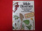 Roger Phillips: Wilde Bloemen, Boeken, Roger Phillips, Ophalen of Verzenden, Zo goed als nieuw, Bloemen, Planten en Bomen