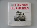 La Campagne des Ardennes 1944-1945, Ophalen of Verzenden, Emile ENGELS, Algemeen, Tweede Wereldoorlog