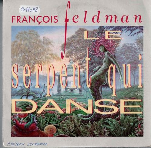 Vinyl, 7"   -   François Feldman – Le Serpent Qui Danse, Cd's en Dvd's, Vinyl | Overige Vinyl, Overige formaten, Ophalen of Verzenden