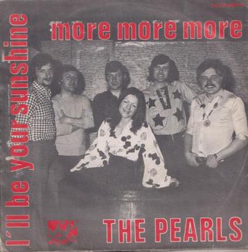 The Pearls – More more more / I’ll be your sunshine - Single beschikbaar voor biedingen