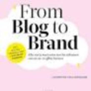 From blog to brand  Laurentine van Landeghem 159 blz beschikbaar voor biedingen