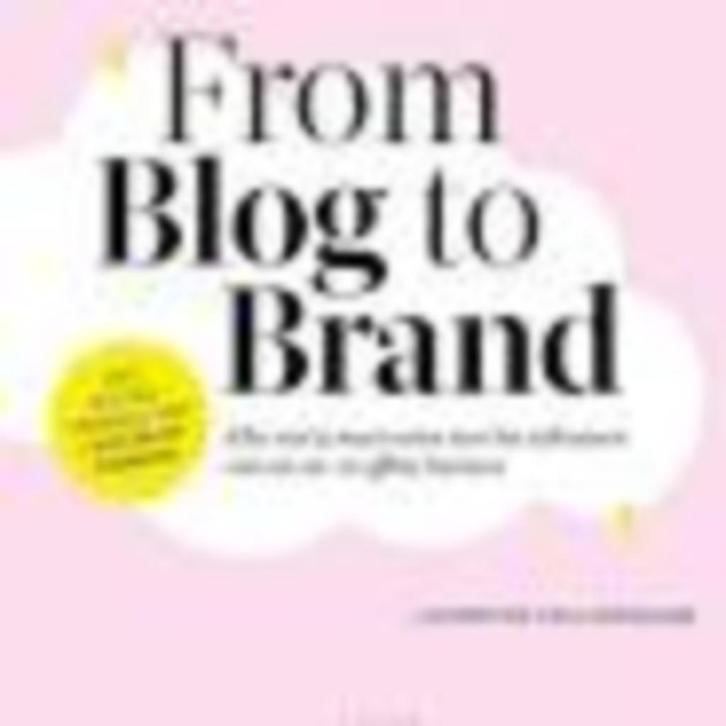From blog to brand  Laurentine van Landeghem 159 blz, Boeken, Overige Boeken, Zo goed als nieuw, Ophalen of Verzenden