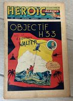 Héroïc 26 - Captain Walter: Objectif H33 (1955), Gelezen, Ophalen of Verzenden, Eén stripboek