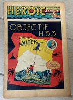 Héroïc 26 - Captain Walter: Objectif H33 (1955), Eén stripboek, Ophalen of Verzenden, Gelezen