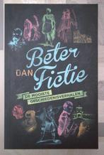 Beter dan fictie, de mooiste geschiedenisverhalen, Boeken, Geschiedenis | Wereld, Ophalen of Verzenden, Zo goed als nieuw
