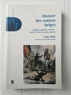 Histoire des nations belges : Belgique, Flandre, Wallonie :, Livres, Histoire nationale, Utilisé, Enlèvement ou Envoi, Lode Wils