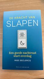 Inge Declercq - De kracht van slapen Nieuw!!, Boeken, Ophalen of Verzenden, Zo goed als nieuw, Inge Declercq