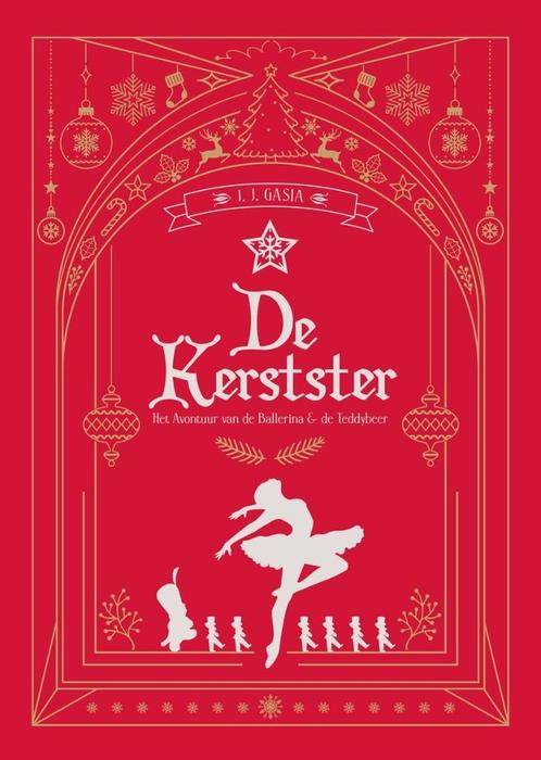 De Kerstster: Het Avontuur van de Ballerina & de Teddybeer -, Boeken, Kinderboeken | Jeugd | onder 10 jaar, Nieuw, Sprookjes, Verzenden