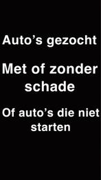 Autos/gezocht met of zonder schade, start/ start niet., Autos, Autos Autre, Particulier, Achat
