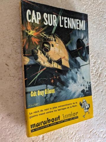 Cap sur l'ennemi (Cdt Guy Gibson)., Enlèvement ou Envoi, Comme neuf, Cdt Guy Gibson.