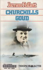 WO II Churchills goud – James Follet, Ophalen of Verzenden, Tweede Wereldoorlog, Gelezen, Algemeen