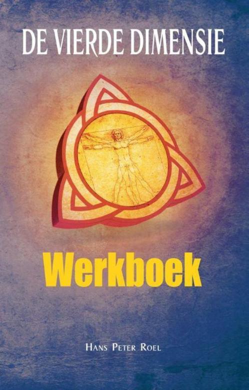 Hans Peter Roel - Werkboek De Vierde Dimensie, Boeken, Esoterie en Spiritualiteit, Ophalen of Verzenden