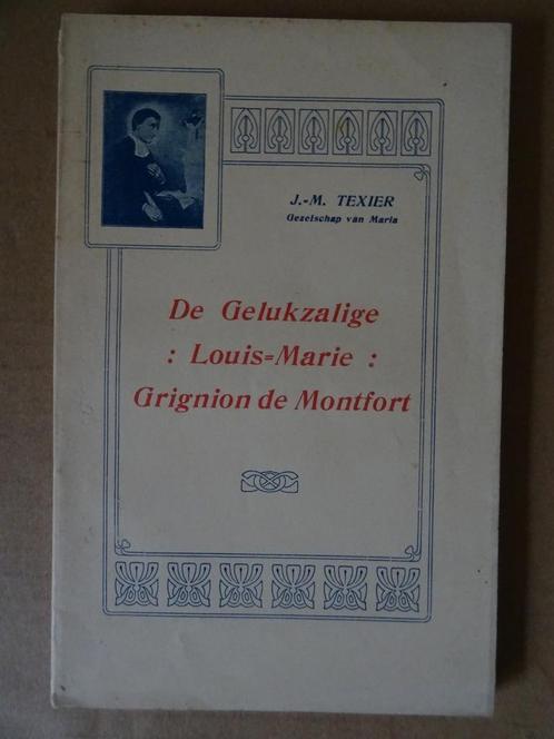 J.M. Texier De gelukzalige Louis Marie Grignion de Montfort, Livres, Religion & Théologie, Utilisé, Christianisme | Catholique