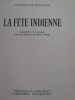 La fête indienne.  (Haut-Xingù)  Brésil, Boeken, Ophalen of Verzenden, Gelezen, Leopold III, Zuid-Amerika