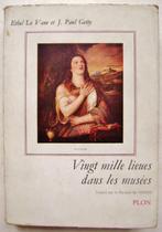 Vingt mille lieues dans les musées - 1957 - P. Getty/Le Vane, Antiquités & Art, Enlèvement ou Envoi