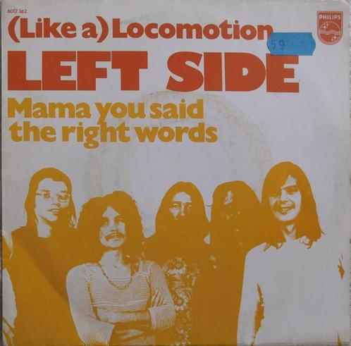 LEFT SIDE - (Like a) Locomotion (single), CD & DVD, Vinyles Singles, Comme neuf, Single, Pop, 7 pouces, Enlèvement ou Envoi