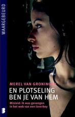 boek: ...en plotseling ben je van hem-Merel Van Groningen, Utilisé, Envoi
