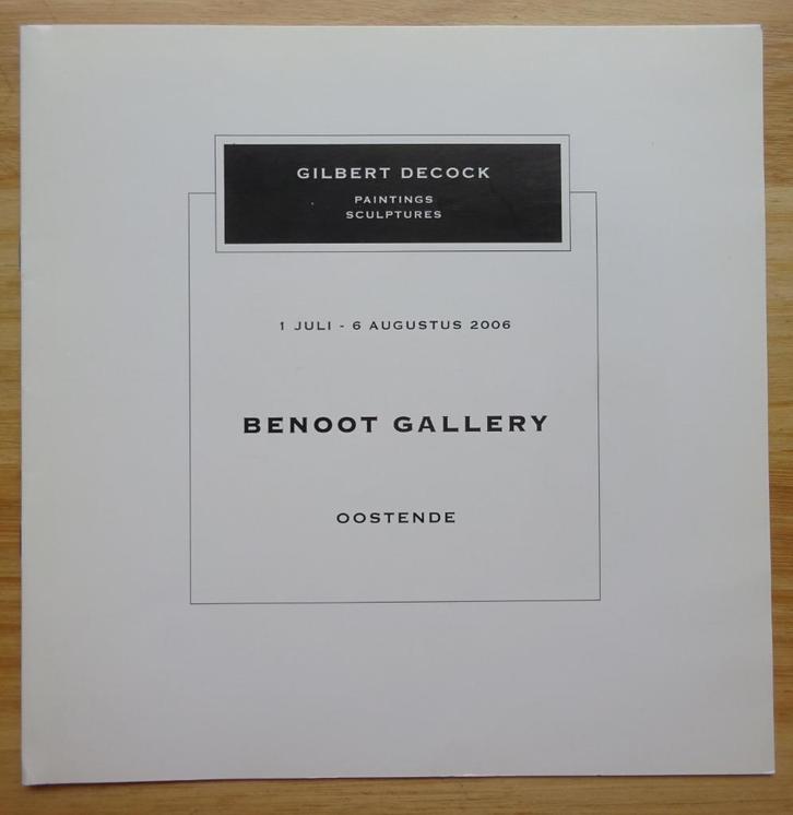 Gilbert Decock, brochure, 2006, Benoot Oostende, Boeken, Kunst en Cultuur | Beeldend, Zo goed als nieuw, Schilder- en Tekenkunst