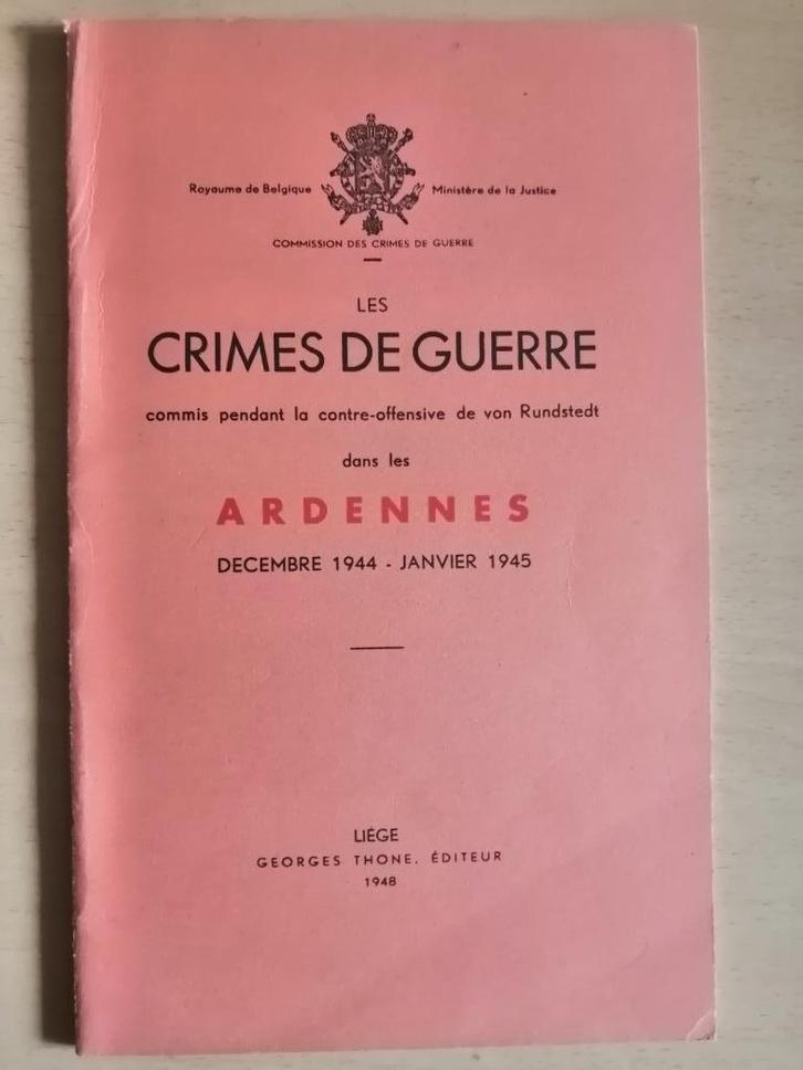 Les crimes de guerre Belgique 40-45 dans les Ardennes EO1948, Boeken, Oorlog en Militair, Ophalen of Verzenden