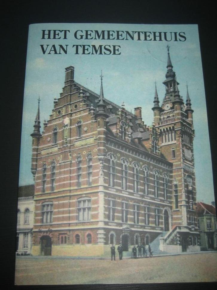 Het gemeentehuis van Temse, Boeken, Geschiedenis | Stad en Regio, Ophalen of Verzenden