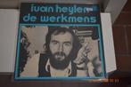 LP : Ivan Heylen - De Werkmens, Cd's en Dvd's, Ophalen of Verzenden, Gebruikt