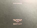 BENTLEY ARNAGE + CONTINENTAL GT Livres-dealer, Ophalen of Verzenden