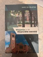 Marc De Ceuster - Wegwijs in de financiële wereld, Boeken, Ophalen of Verzenden, Zo goed als nieuw, Marc De Ceuster