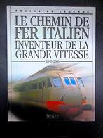 LES CHEMINS DE FER ITALIENS -TRAINS DE LÉGENDE - 1840 - 2006, Livre ou Revue, Enlèvement ou Envoi, Train, Neuf