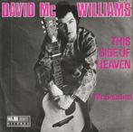 David Mc Williams - This side of heaven, Pop, Gebruikt, Ophalen of Verzenden, 7 inch