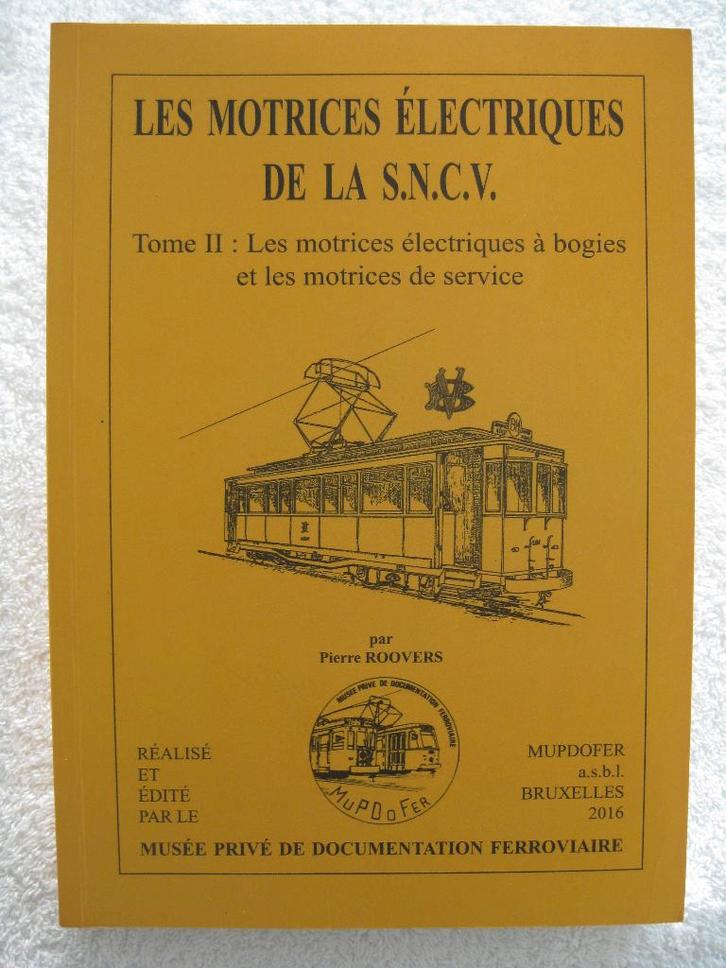 SNCV Vicinaux MMVB - MUPDOFER et Roovers - 2016, Collections, Trains & Trams, Tram, Enlèvement ou Envoi