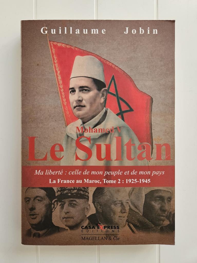 Mohammed V de sultan. Mijn vrijheid: die van mijn volk, Ophalen of Verzenden, Gelezen, Guillaume Jobin