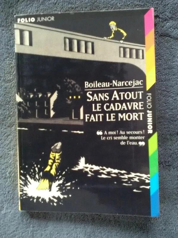 "Sans Atout Le cadavre fait le mort" Boileau-Narcejac 1998, Fiction général, Utilisé, Enlèvement ou Envoi, Boileau-Narcejac