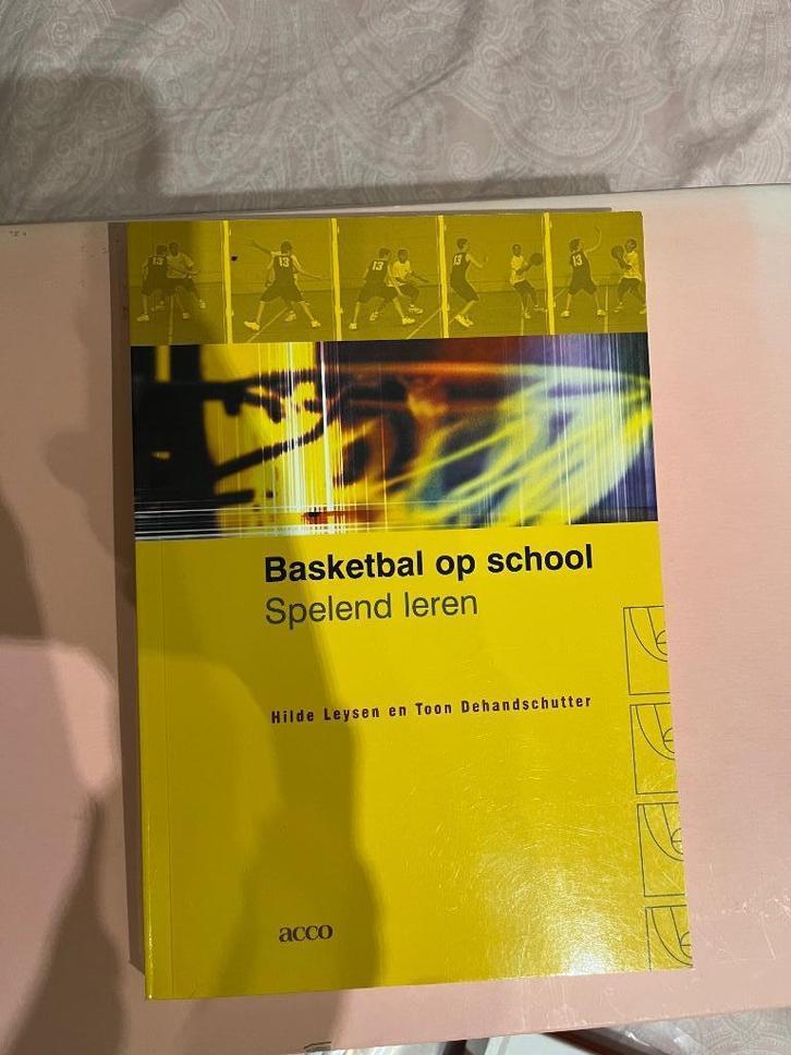 Basketbal op school - Hilde Leysen, Boeken, Schoolboeken, Zo goed als nieuw, Overige vakken, Overige niveaus, Ophalen of Verzenden
